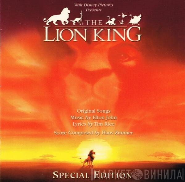 Elton John, Hans Zimmer, Tim Rice - The Lion King : Special Edition (Original Motion Picture Soundtrack)