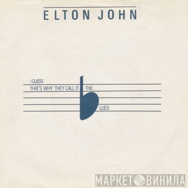 Elton John - I Guess That's Why They Call It The Blues