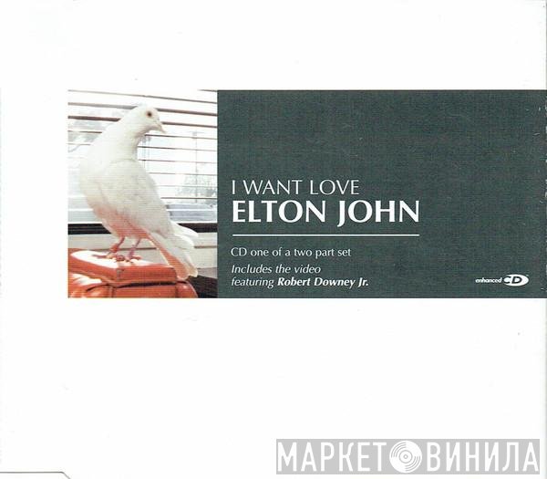 Elton John - I Want Love