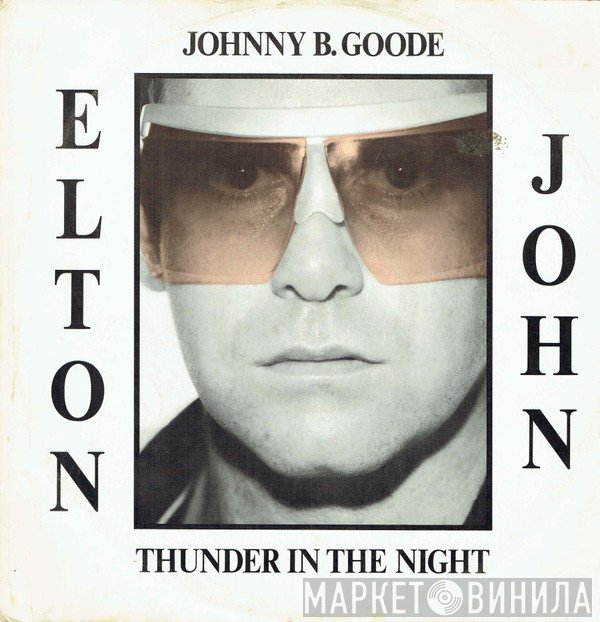 Elton John - Johnny B. Goode / Thunder In The Night