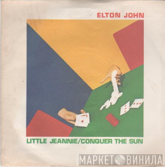 Elton John - Little Jeannie / Conquer The Sun