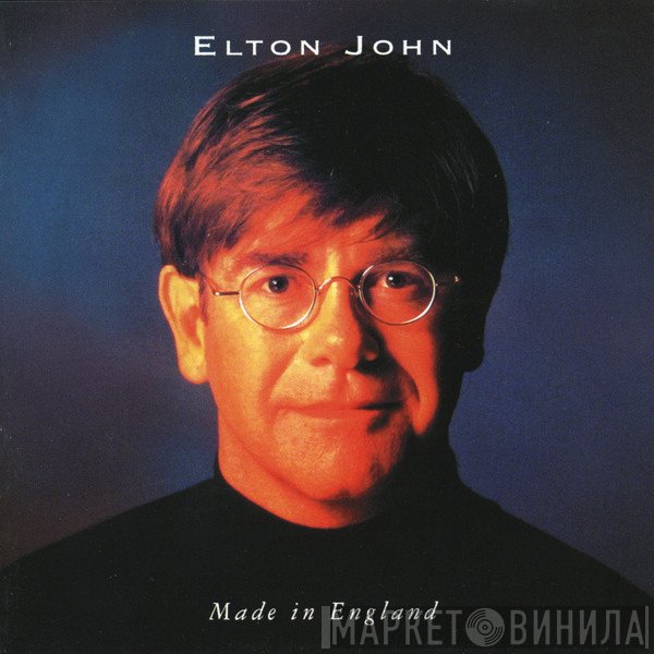 Elton John  - Made In England