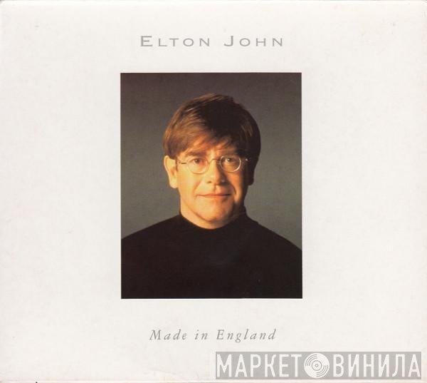 Elton John  - Made In England