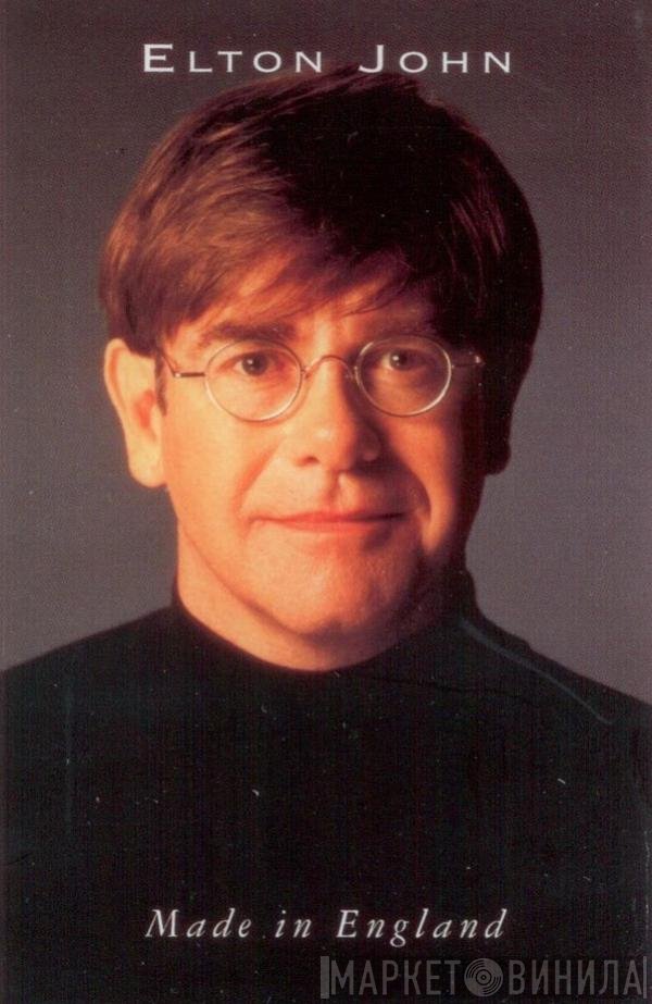 Elton John  - Made In England