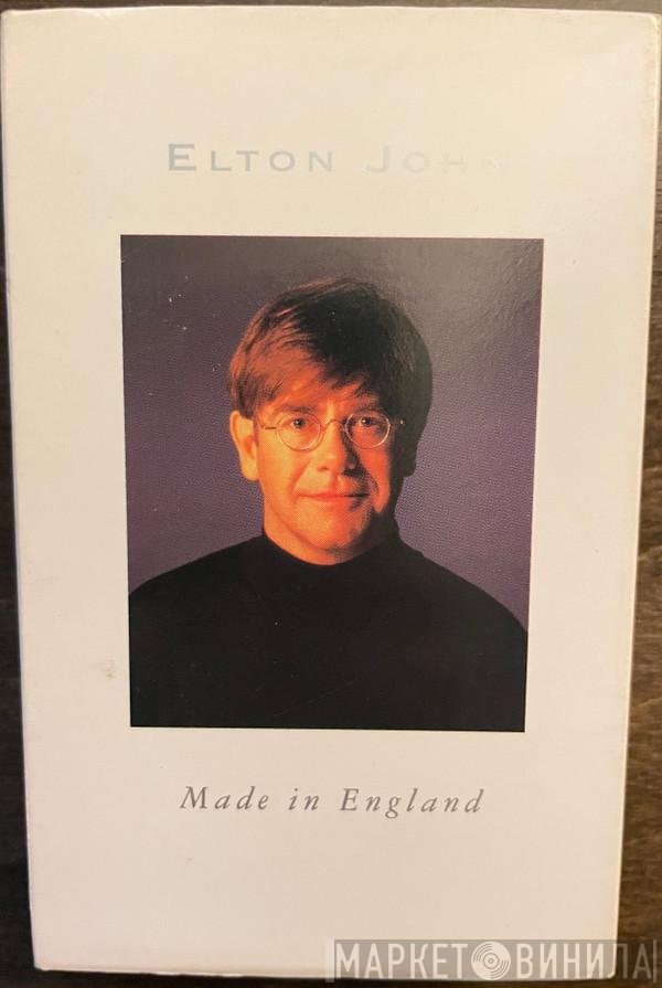 Elton John  - Made In England