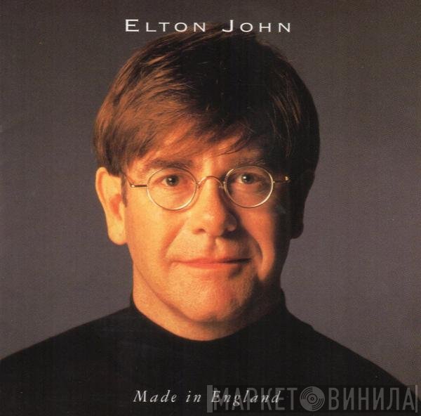 Elton John  - Made In England