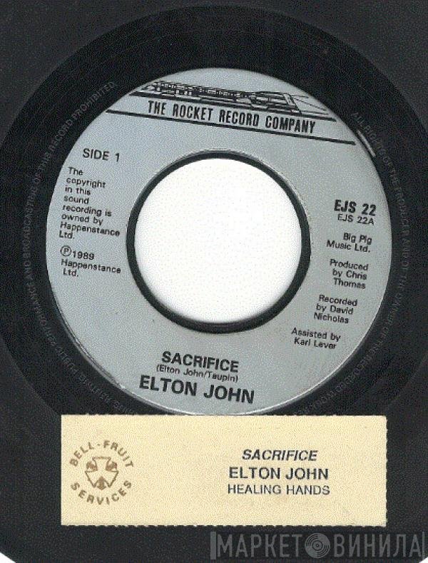 Elton John - Sacrifice / Healing Hands