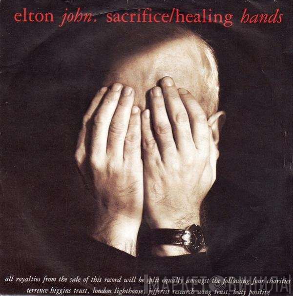 Elton John - Sacrifice / Healing Hands