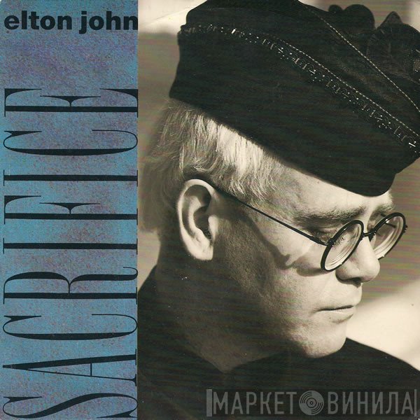 Elton John  - Sacrifice