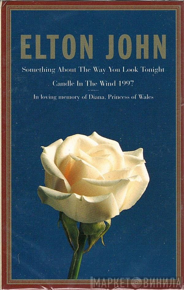 Elton John - Something About The Way You Look Tonight / Candle In The Wind 1997