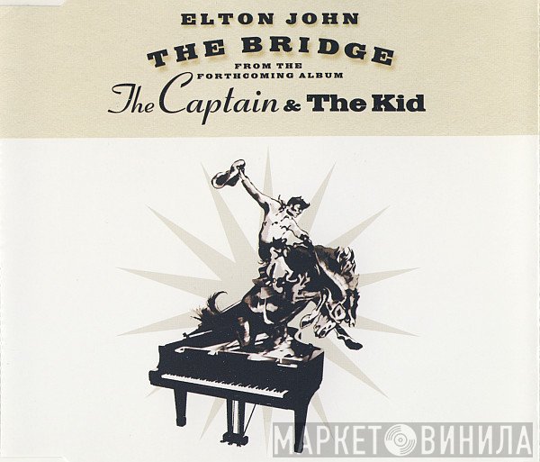 Elton John  - The Bridge