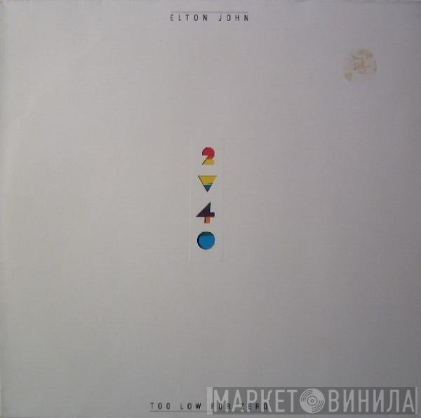 Elton John - Too Low For Zero