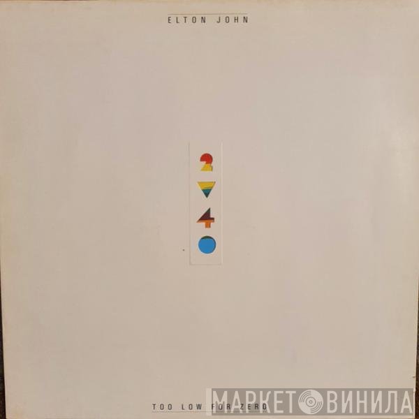 Elton John - Too Low For Zero