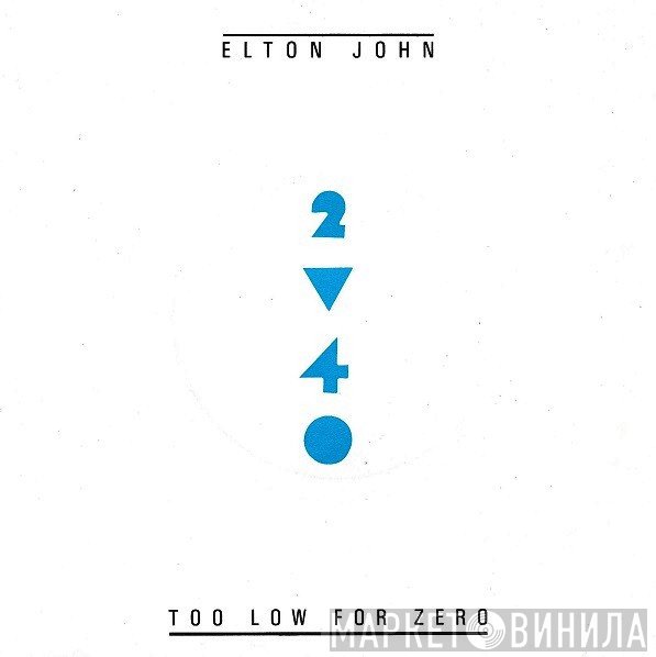 Elton John  - Too Low For Zero