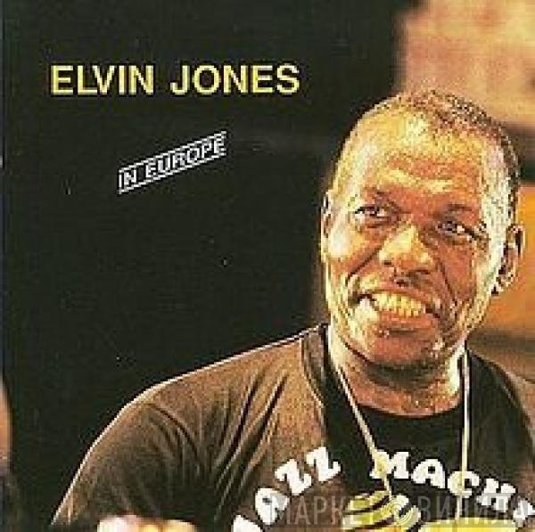 Elvin Jones  - In Europe