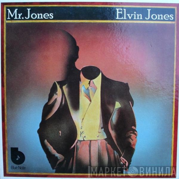 Elvin Jones  - Mr. Jones