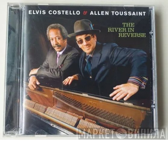 Elvis Costello & Allen Toussaint  - The River In Reverse