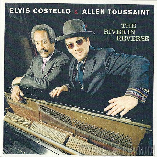 Elvis Costello & Allen Toussaint  - The River In Reverse