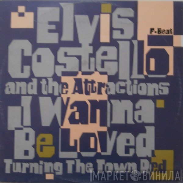 Elvis Costello & The Attractions - I Wanna Be Loved