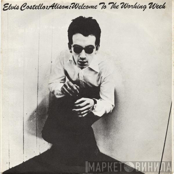 Elvis Costello - Alison : Welcome To The Working Week