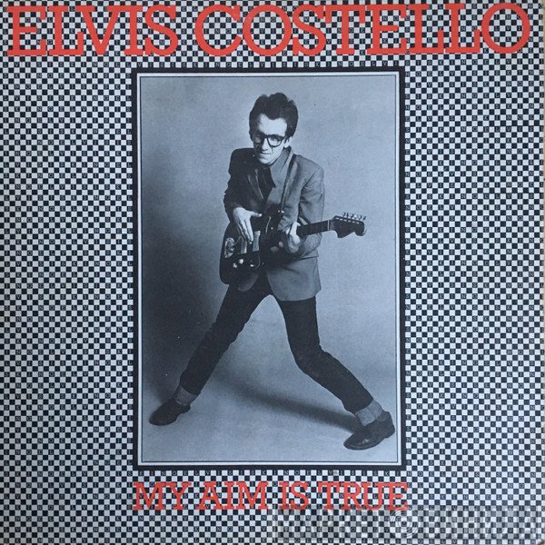 Elvis Costello - My Aim Is True