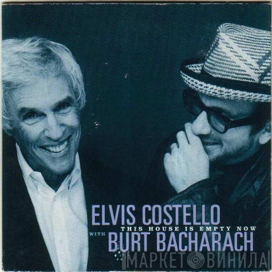 Elvis Costello With Burt Bacharach  - This House Is Empty Now