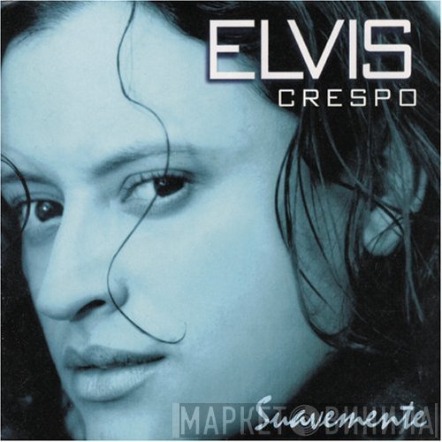 Elvis Crespo  - Suavemente