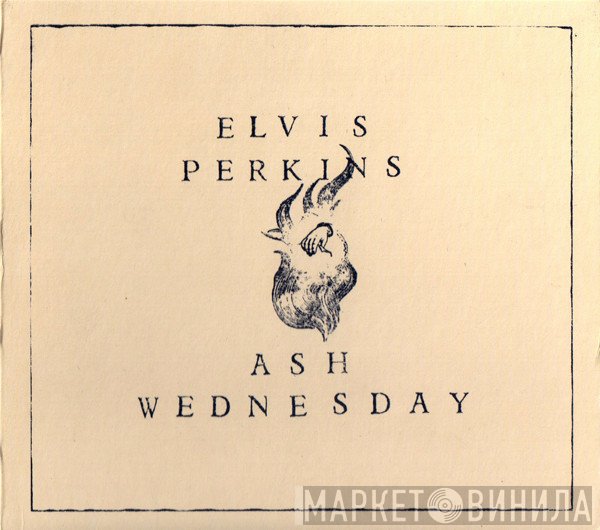 Elvis Perkins  - Ash Wednesday