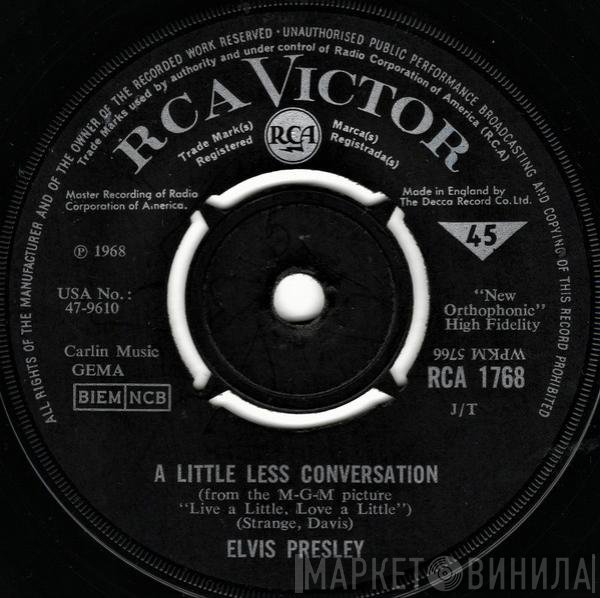 Elvis Presley  - A Little Less Conversation / Almost In Love