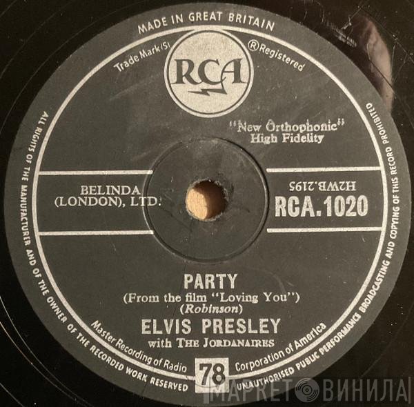 Elvis Presley, The Jordanaires - Party / Got A Lot O' Livin' To Do