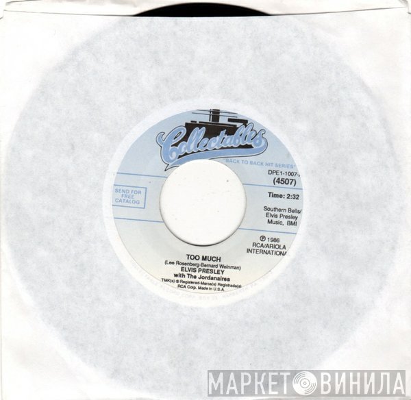 Elvis Presley, The Jordanaires - Too Much / Playing For Keeps