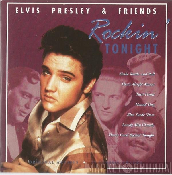  - Elvis Presley & Friends  Rockin' Tonight
