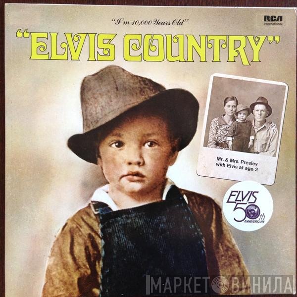 Elvis Presley - "I'm 10,000 Years Old" - Elvis Country