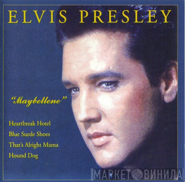 Elvis Presley - "Maybellene"