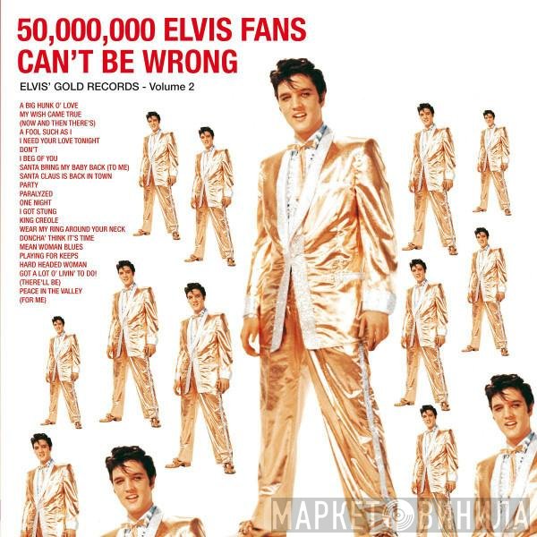 Elvis Presley - 50,000,000 Elvis Fans Can't Be Wrong (Elvis' Gold Records, Vol. 2)