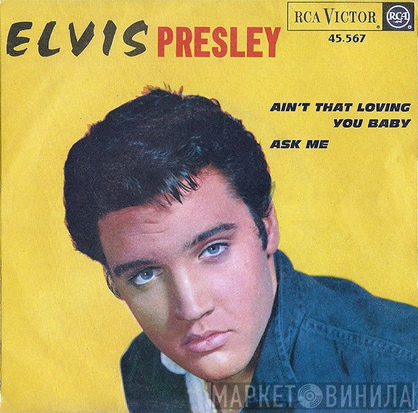 Elvis Presley - Ain't That Loving You Baby