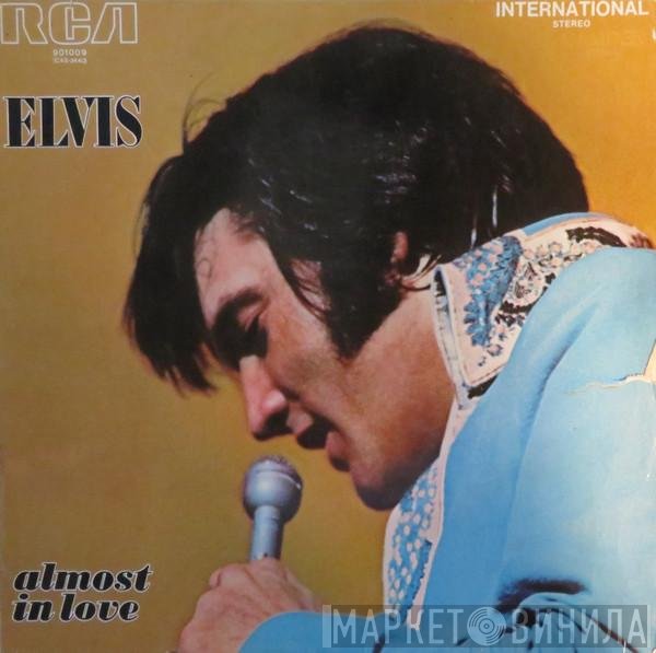 Elvis Presley  - Almost In Love