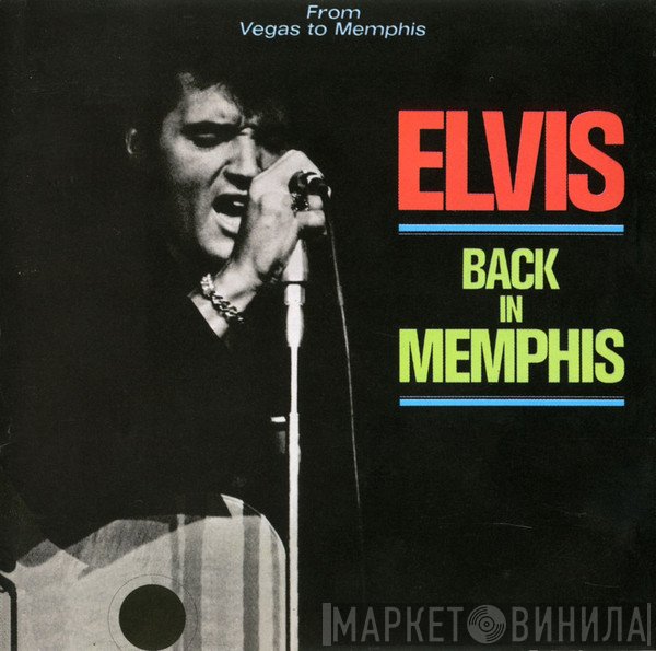 Elvis Presley  - Back In Memphis