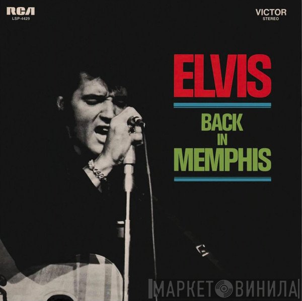 Elvis Presley  - Back In Memphis