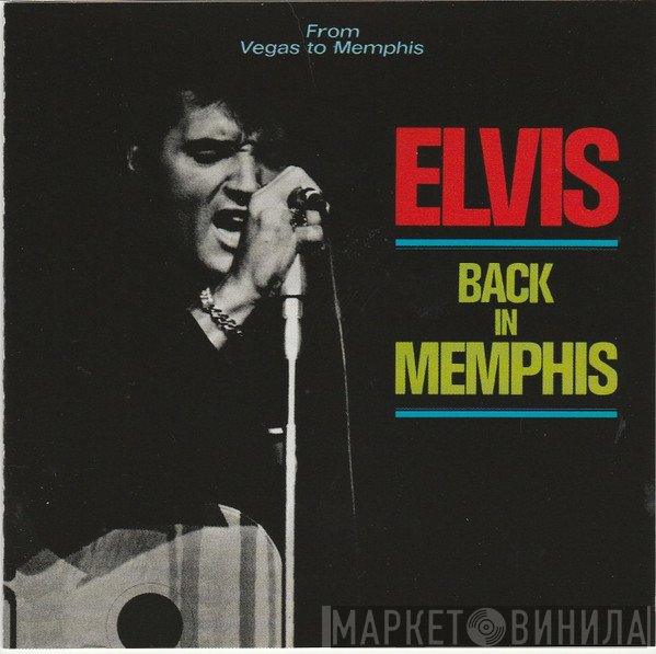 Elvis Presley  - Back In Memphis