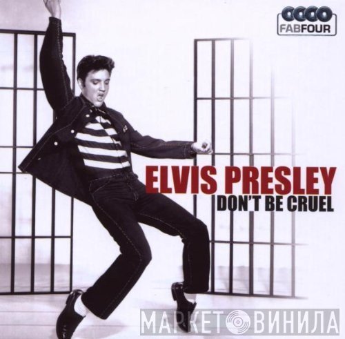 Elvis Presley - Don’t Be Cruel