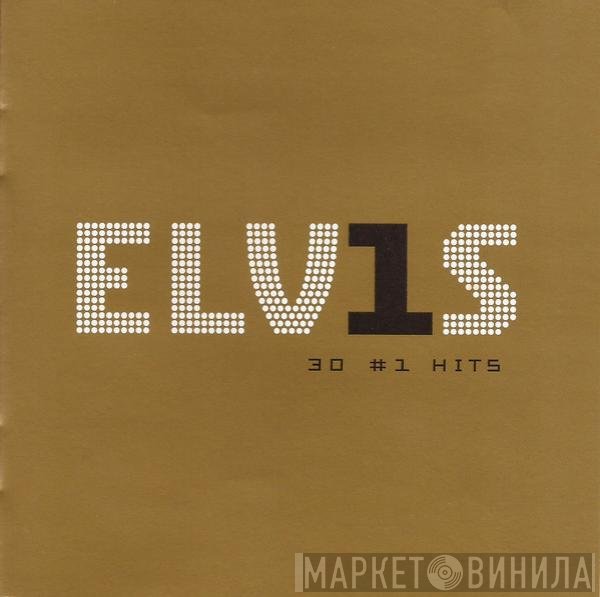 Elvis Presley - ELV1S 30 #1 Hits