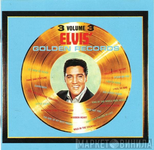 Elvis Presley - Elvis' Golden Records - Volume 3