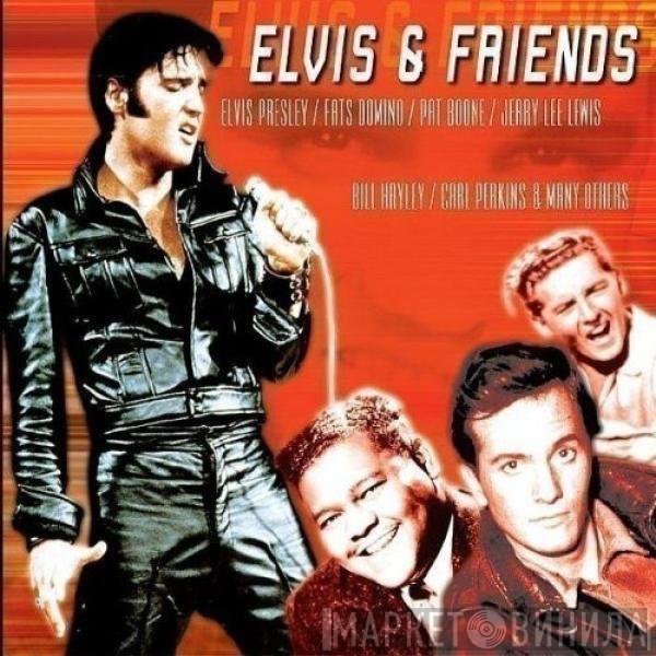 Elvis Presley  - Elvis & Friends