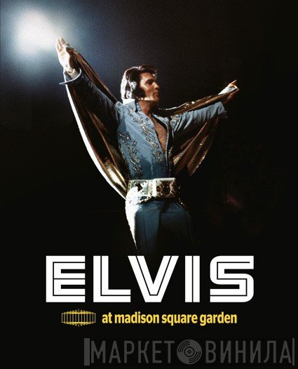 Elvis Presley  - Elvis At Madison Square Garden