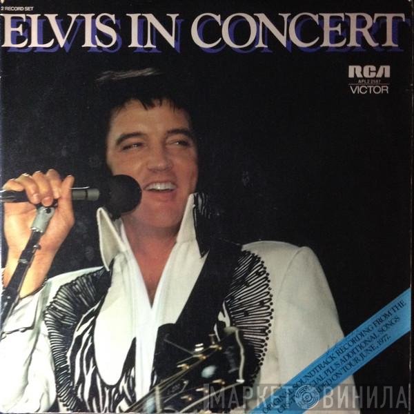 Elvis Presley  - Elvis In Concert
