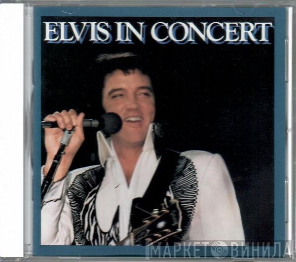 Elvis Presley  - Elvis In Concert
