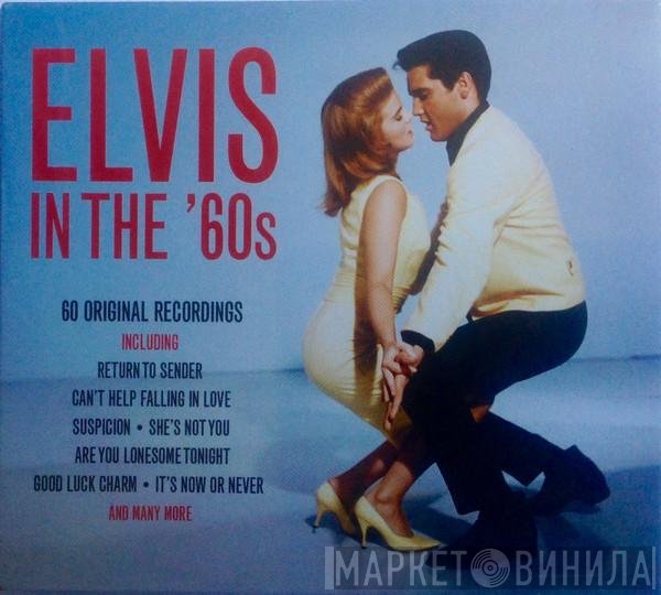 Elvis Presley  - Elvis In The '60s