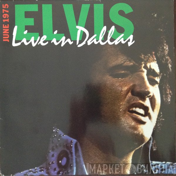 Elvis Presley  - Elvis Live In Dallas