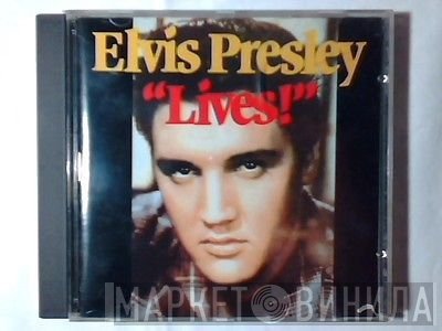 Elvis Presley  - Elvis Lives!